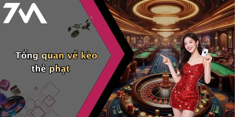 Tổng quan về kèo thẻ phạt