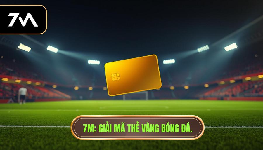 Thẻ vàng là gì bóng đá